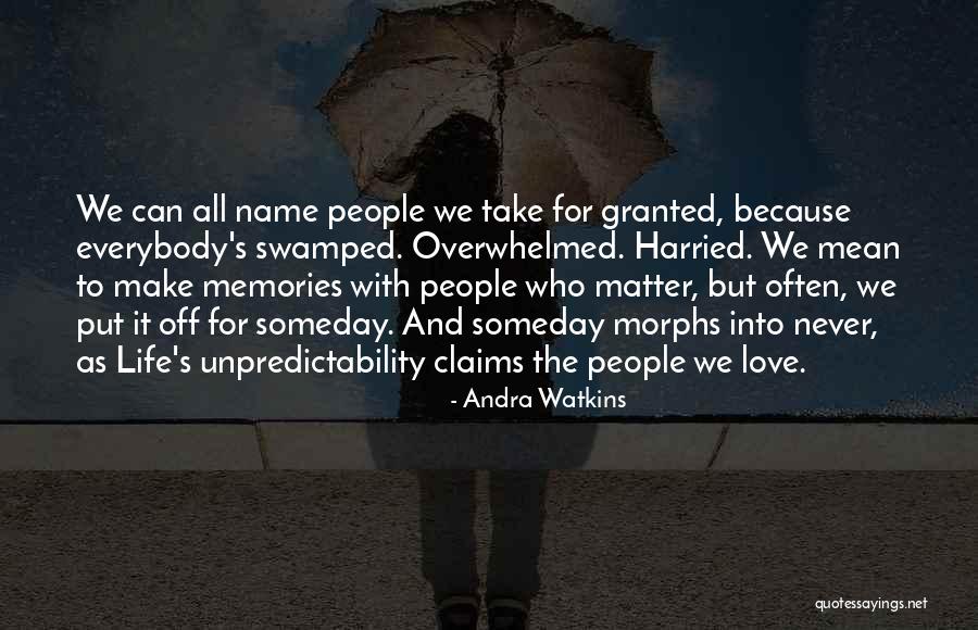 Overwhelmed With People Quotes By Andra Watkins Overwhelmed With People Quotes By Andra Watkins