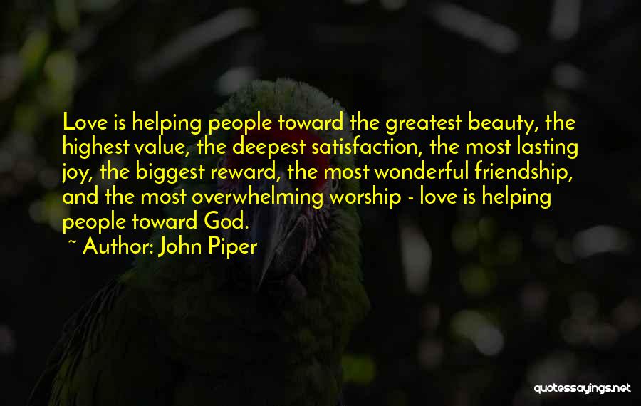 Overwhelming Beauty Quotes By John Piper