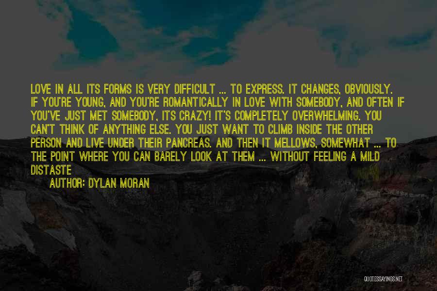 Overwhelming Feeling Quotes By Dylan Moran