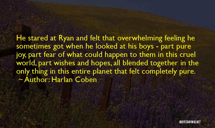 Overwhelming Feeling Quotes By Harlan Coben