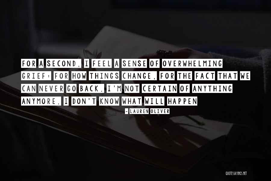Overwhelming Grief Quotes By Lauren Oliver Overwhelming Grief Quotes By Lauren Oliver
