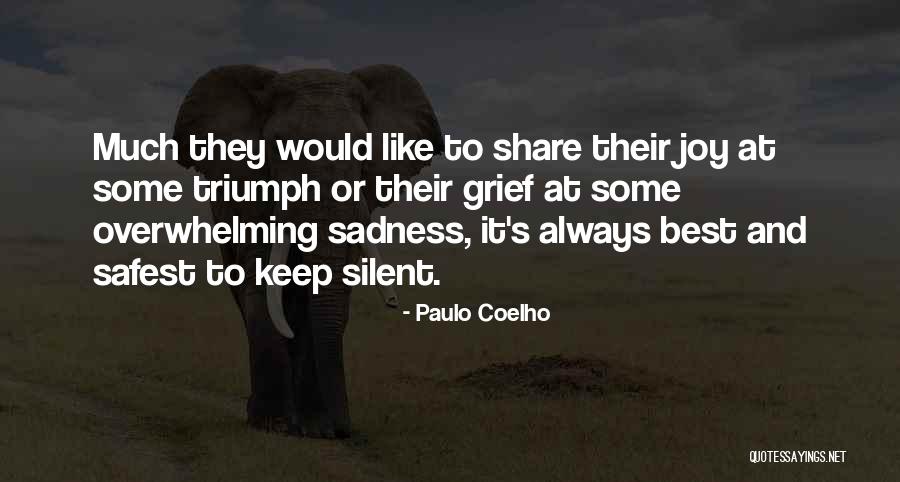 Overwhelming Grief Quotes By Paulo Coelho Overwhelming Grief Quotes By Paulo Coelho