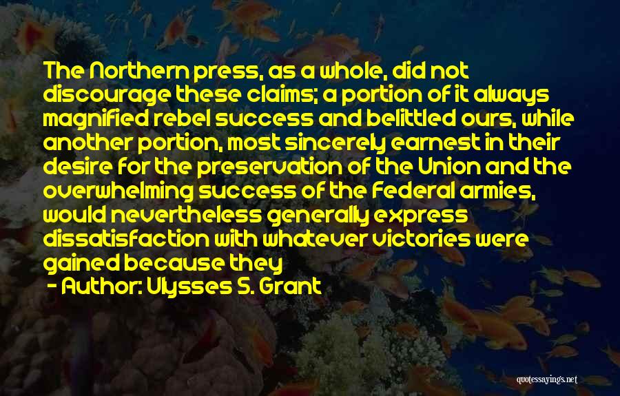 Overwhelming Success Quotes By Ulysses S. Grant
