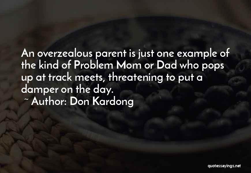 Overzealous Quotes By Don Kardong
