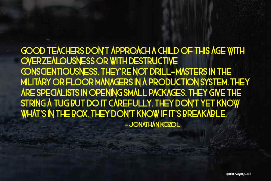 Overzealousness Quotes By Jonathan Kozol Overzealousness Quotes By Jonathan Kozol