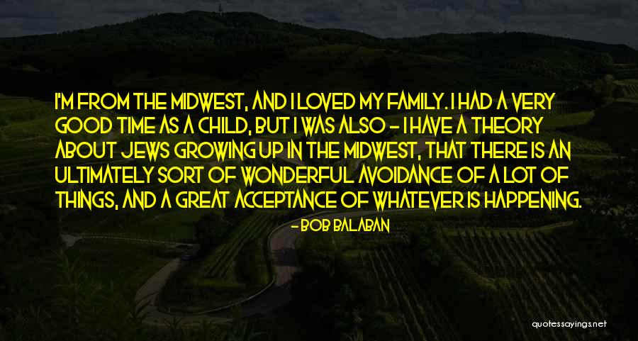 Overzichtelijke Quotes By Bob Balaban Overzichtelijke Quotes By Bob Balaban