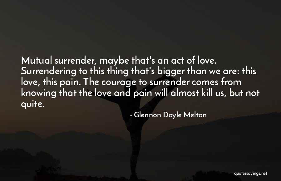 Overzichtelijker Quotes By Glennon Doyle Melton Overzichtelijker Quotes By Glennon Doyle Melton