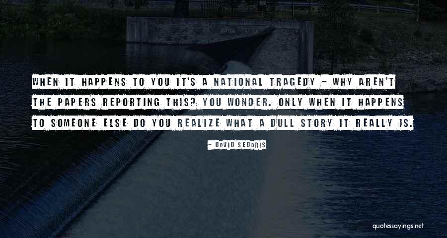 Oveson Resort Quotes By David Sedaris Oveson Resort Quotes By David Sedaris
