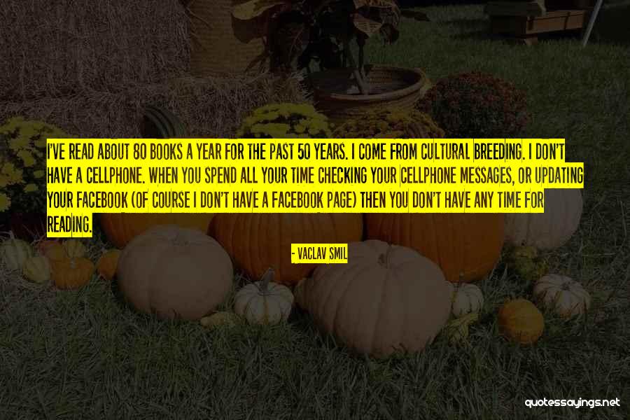 Oveson Resort Quotes By Vaclav Smil Oveson Resort Quotes By Vaclav Smil