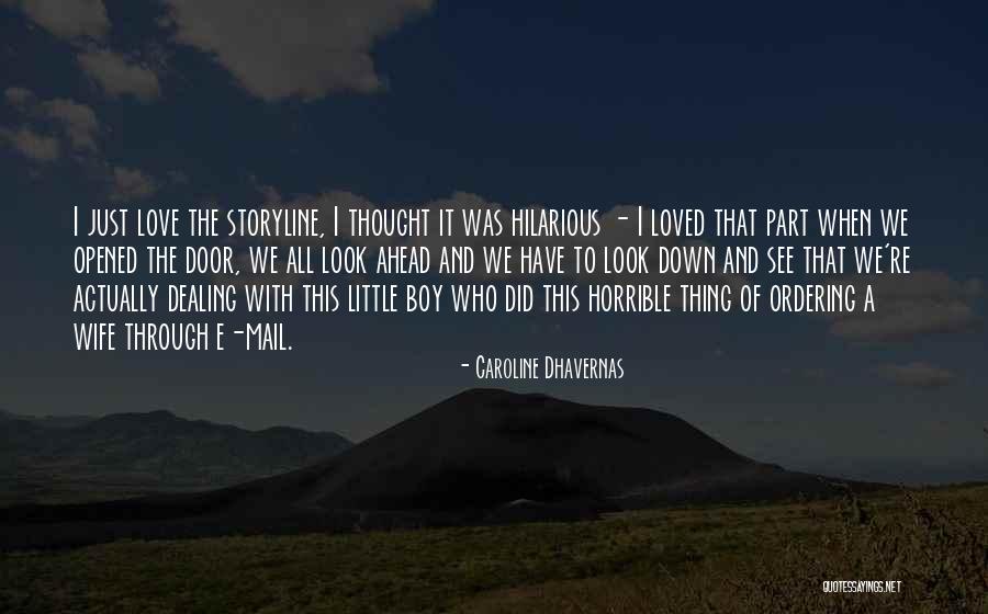 Oviala Parasol Quotes By Caroline Dhavernas Oviala Parasol Quotes By Caroline Dhavernas