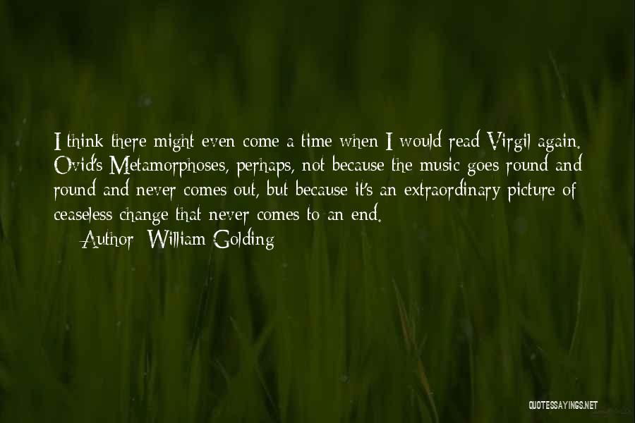 Ovid Metamorphoses Quotes By William Golding