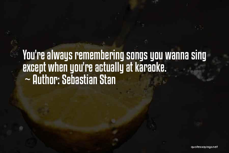 Ovidijus Jurevicius Quotes By Sebastian Stan
