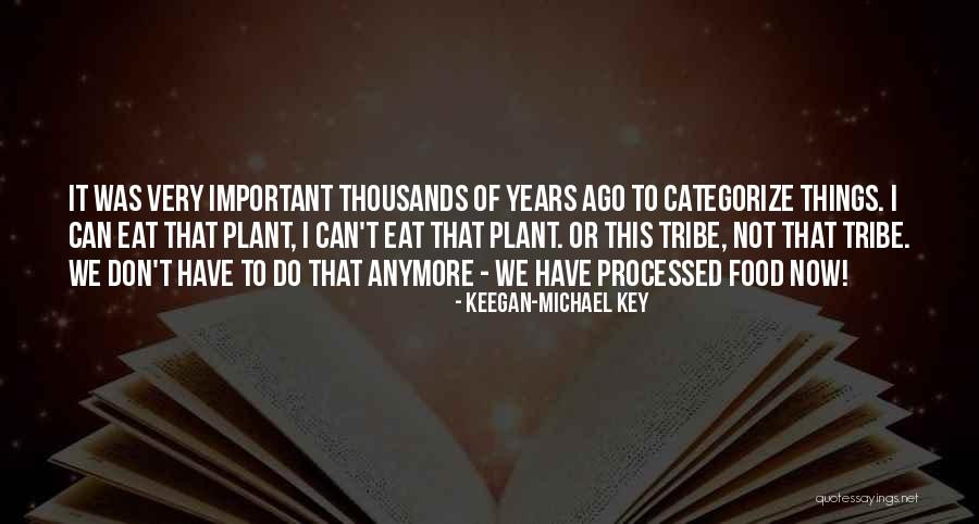Ovillo Sonoma Quotes By Keegan-Michael Key Ovillo Sonoma Quotes By Keegan-Michael Key