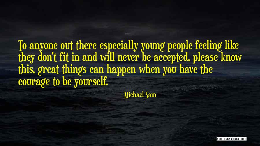 Ovillos Quotes By Michael Sam Ovillos Quotes By Michael Sam