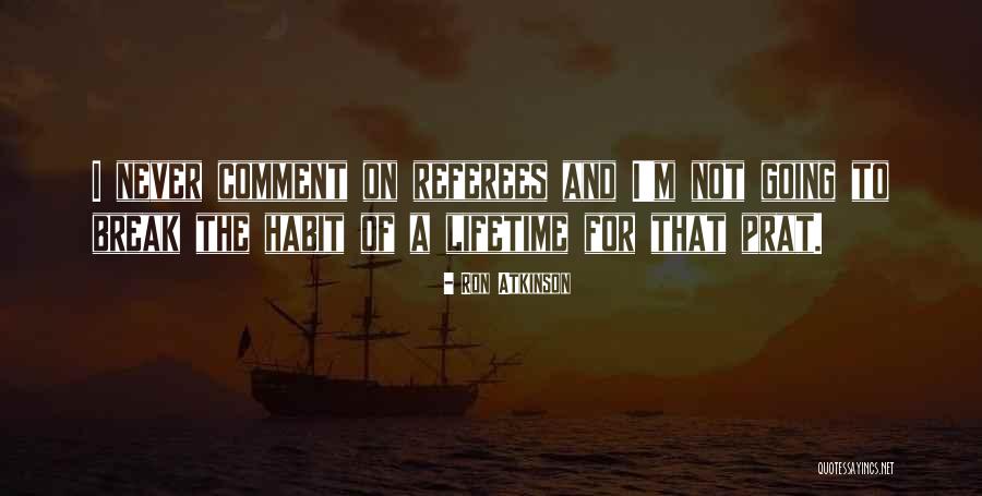Ovium Lungo Quotes By Ron Atkinson Ovium Lungo Quotes By Ron Atkinson