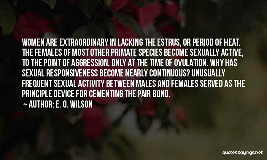 Ovulation Quotes By E. O. Wilson