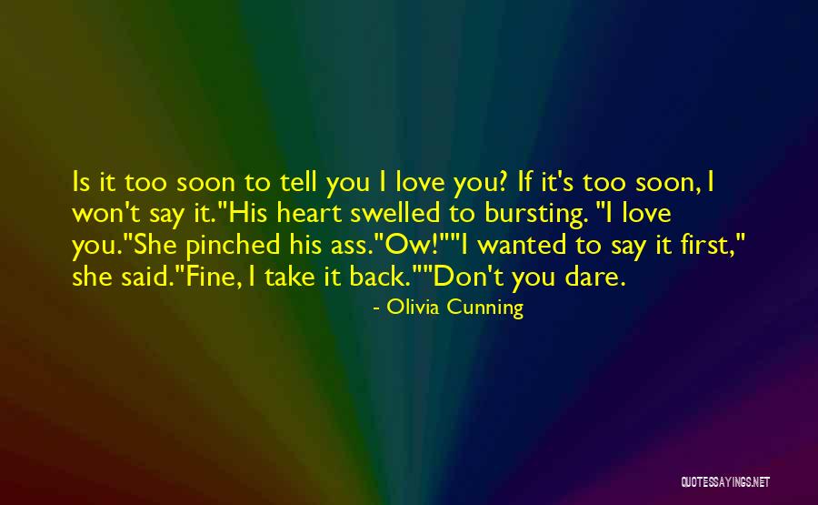 Ow My Heart Quotes By Olivia Cunning Ow My Heart Quotes By Olivia Cunning