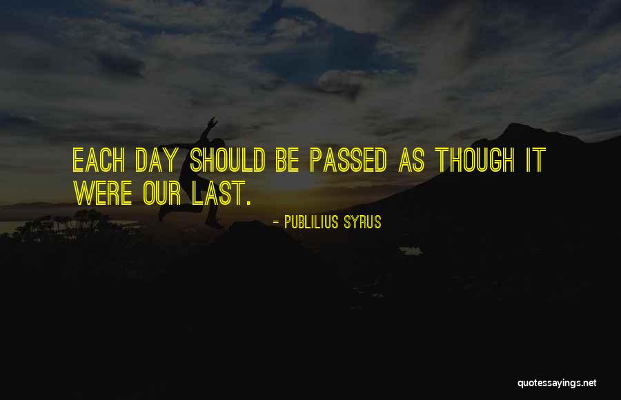 Owaisi Quotes By Publilius Syrus Owaisi Quotes By Publilius Syrus