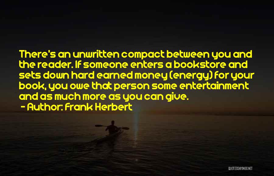 Owe Me Money Quotes By Frank Herbert