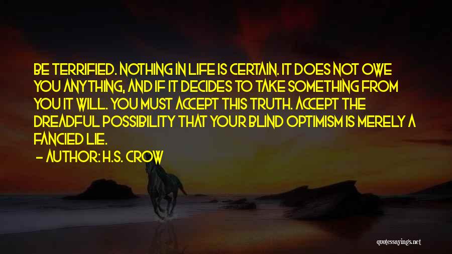 Owe Nothing Quotes By H.S. Crow