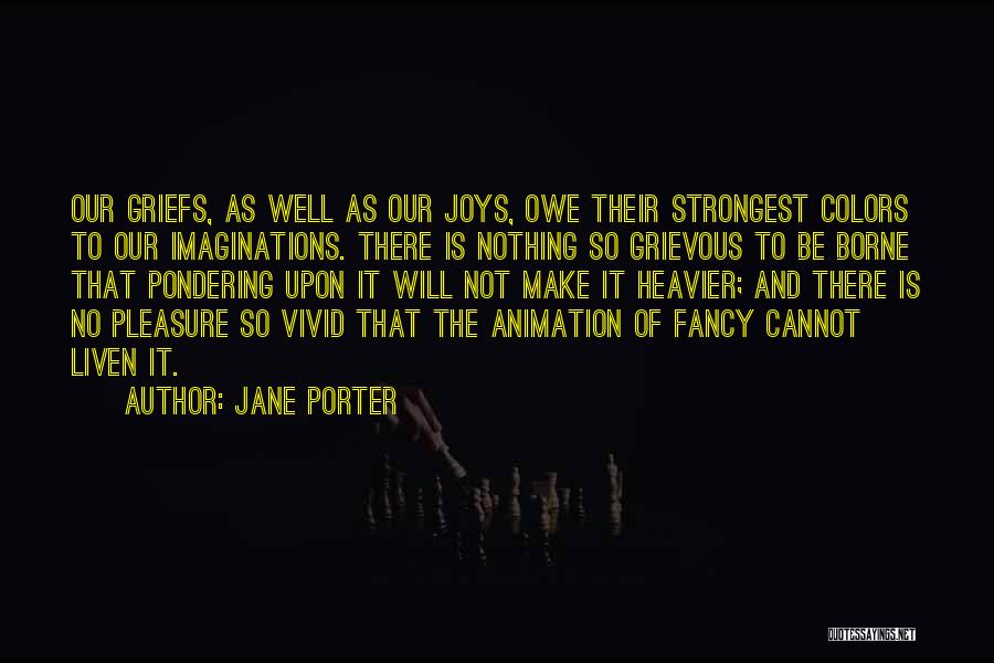 Owe Nothing Quotes By Jane Porter