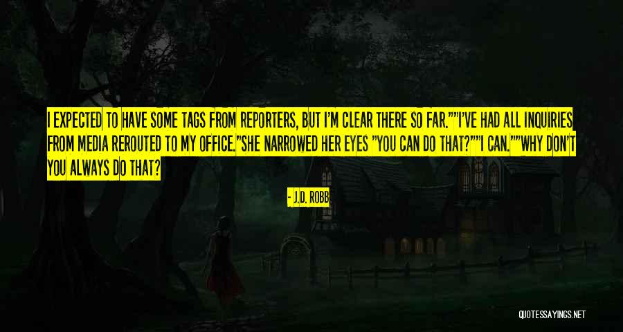 Oweesta Quotes By J.D. Robb Oweesta Quotes By J.D. Robb