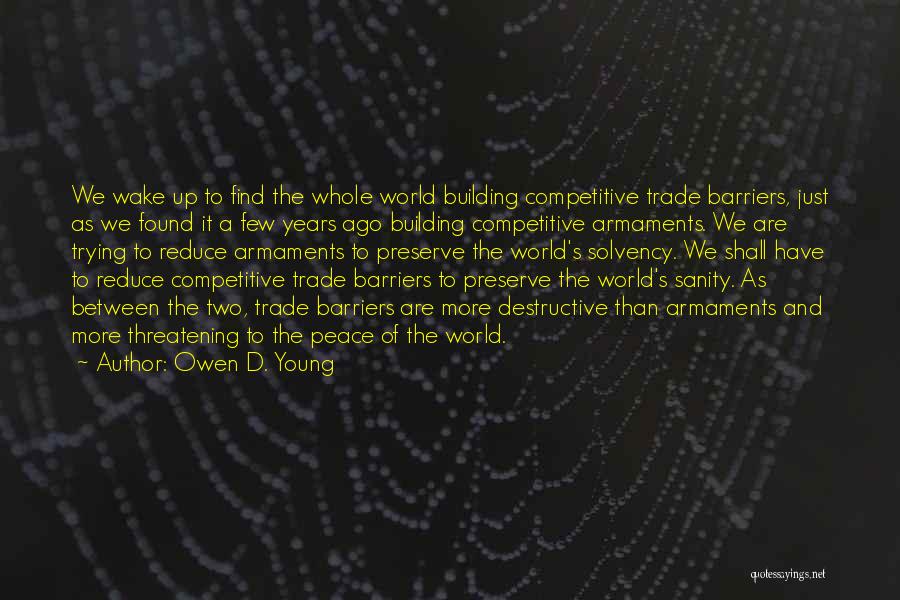 Owen D. Young Quotes 670486