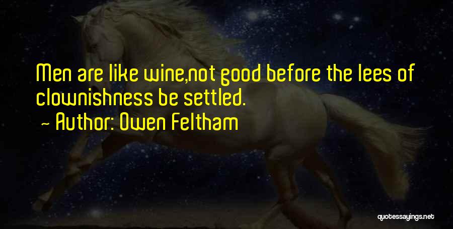 Owen Feltham Quotes 173528