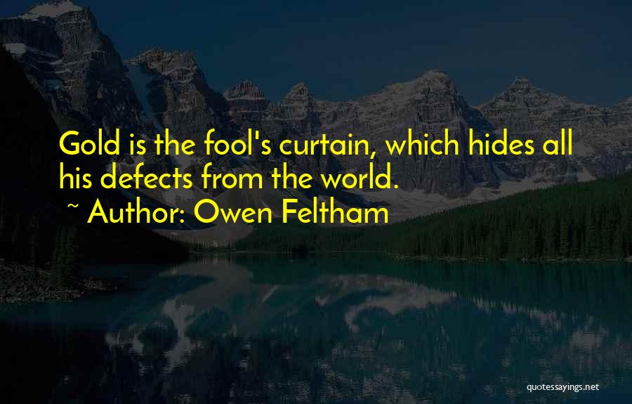 Owen Feltham Quotes 735892