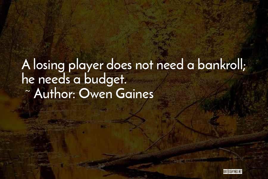 Owen Gaines Quotes 1529675