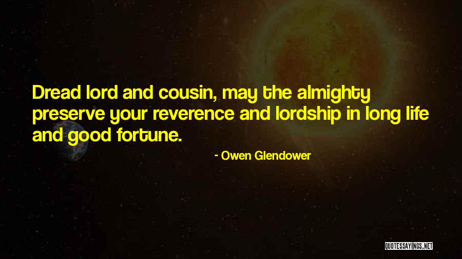 Owen Glendower Quotes 1327099 Owen Glendower Quotes 1327099