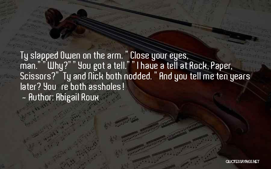 Owen Grady Quotes By Abigail Roux