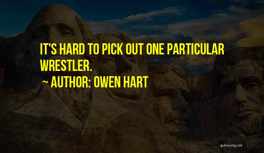 Owen Hart Quotes 103424