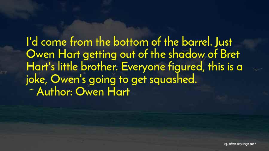Owen Hart Quotes 1577268