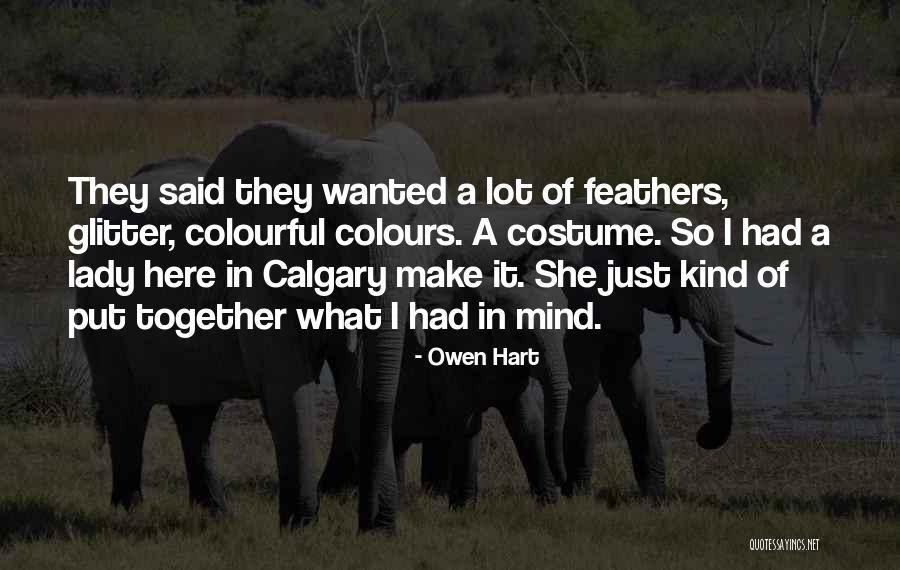 Owen Hart Quotes 585765 Owen Hart Quotes 585765