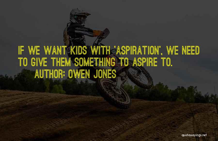 Owen Jones Quotes 387210