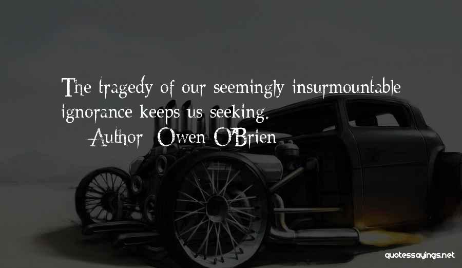 Owen O'Brien Quotes 794985