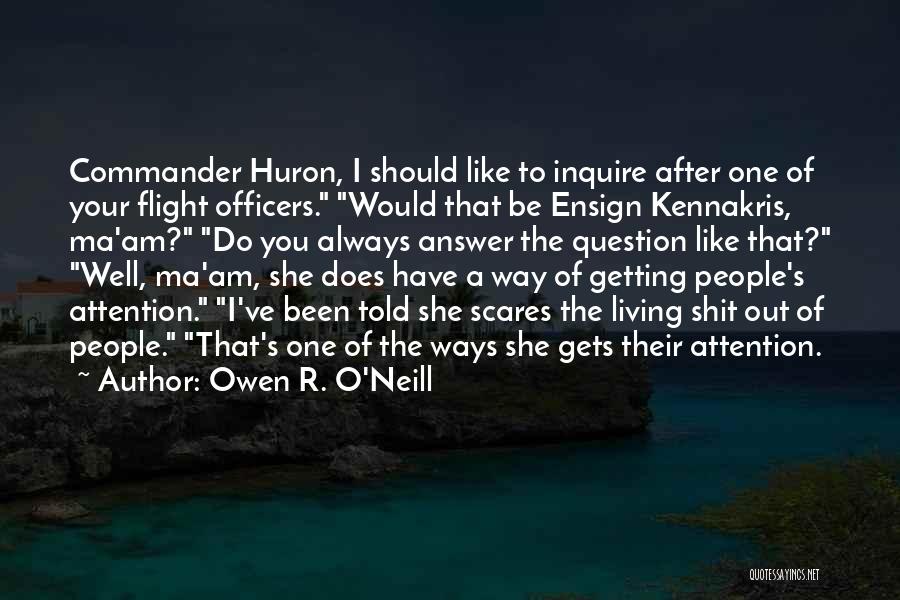 Owen R. O'Neill Quotes 1122814