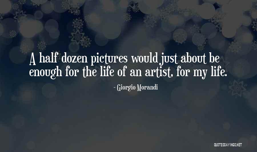 Owen Underhill Quotes By Giorgio Morandi Owen Underhill Quotes By Giorgio Morandi