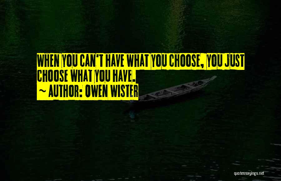 Owen Wister Quotes 1984019