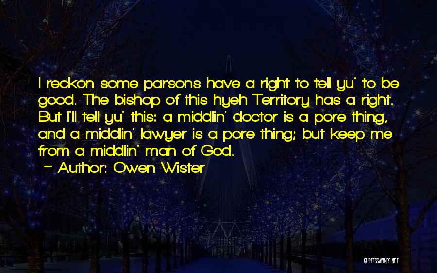 Owen Wister Quotes 373989