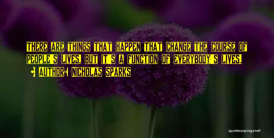 Owers Quotes By Nicholas Sparks