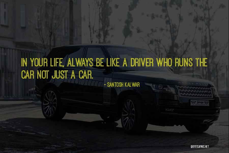Owhat Quotes By Santosh Kalwar Owhat Quotes By Santosh Kalwar