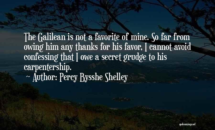 Owing Favors Quotes By Percy Bysshe Shelley
