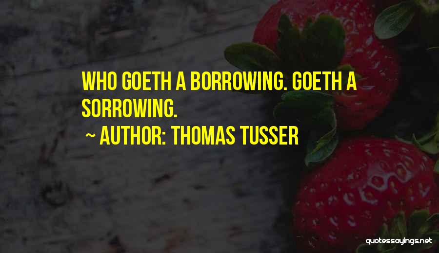 Owing Money Quotes By Thomas Tusser