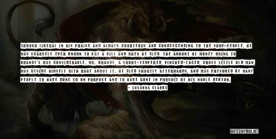 Owing People Money Quotes By Susanna Clarke Owing People Money Quotes By Susanna Clarke