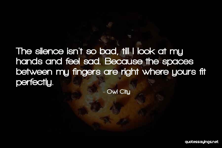 Owl City Quotes 479081