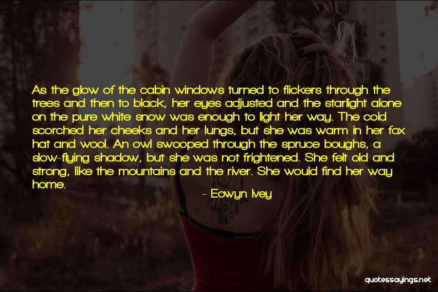 Owl Eyes Quotes By Eowyn Ivey