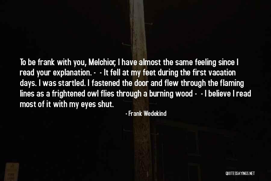 Owl Eyes Quotes By Frank Wedekind Owl Eyes Quotes By Frank Wedekind