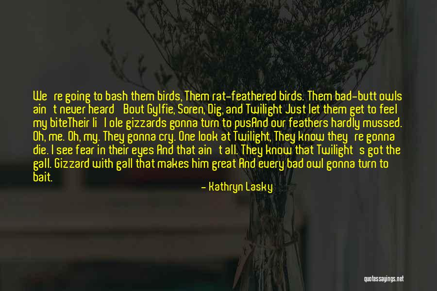 Owl Eyes Quotes By Kathryn Lasky